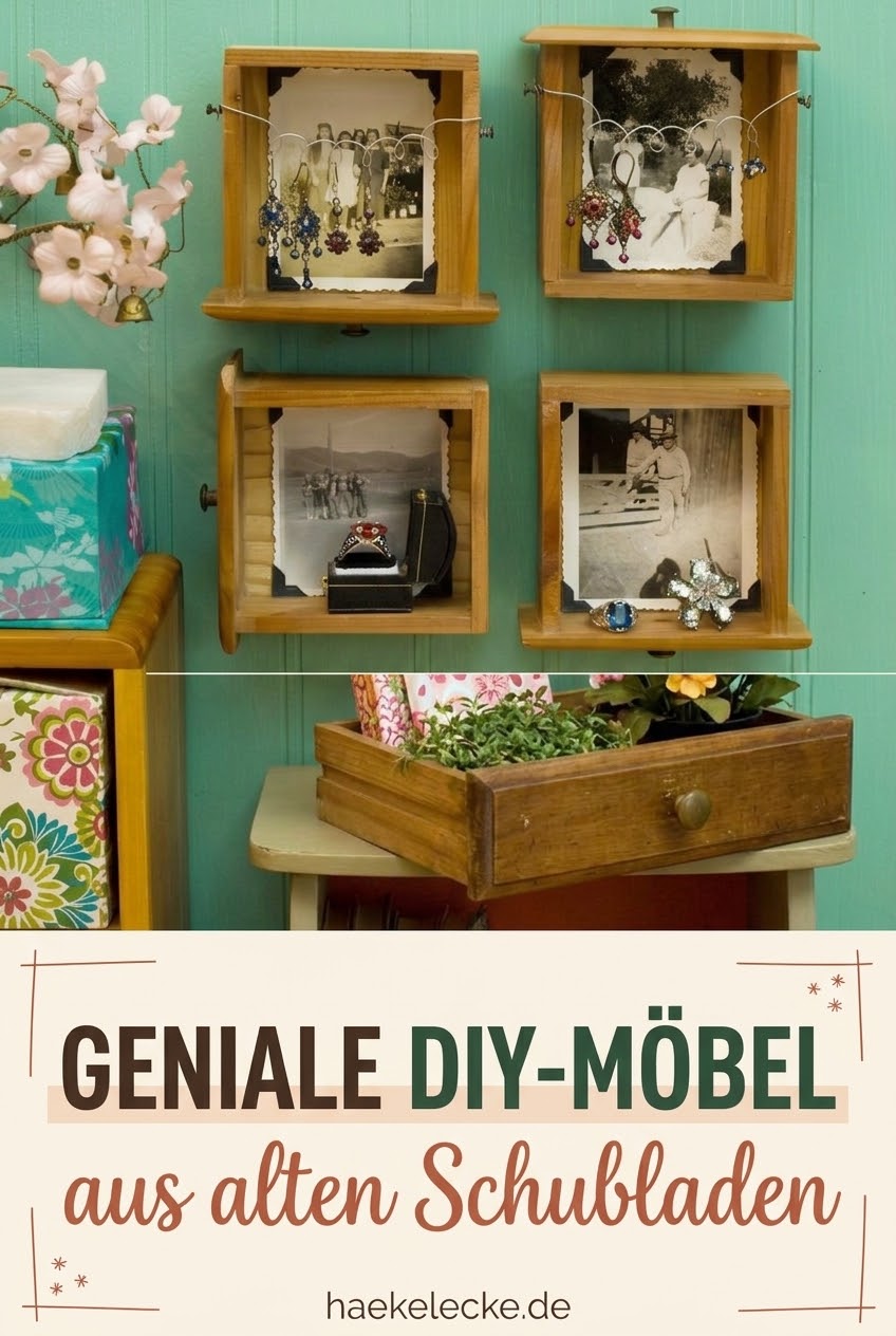 Geniale DIY-Möbel aus alten Schubladen