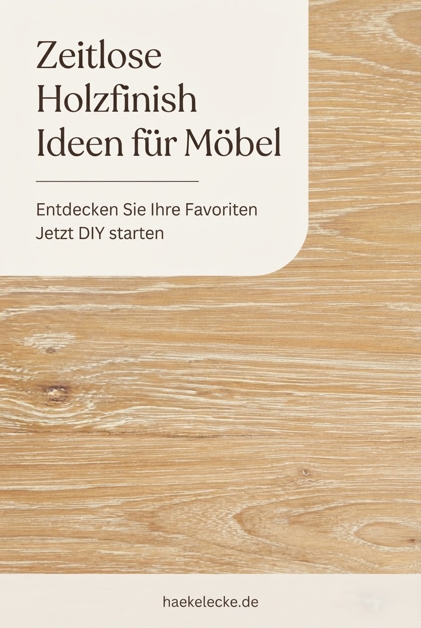 Zeitlose Holzfinish Ideen für Möbel
