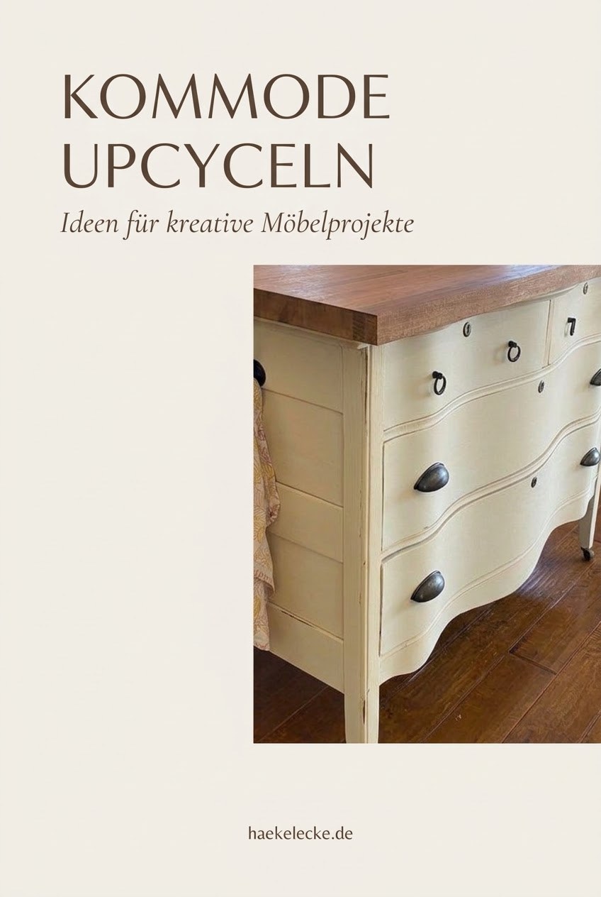 Kommode upcyclen Ideen für kreative Möbelprojekte