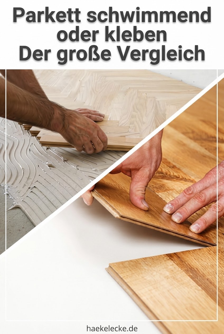 Parkett schwimmend oder kleben Der große Vergleich